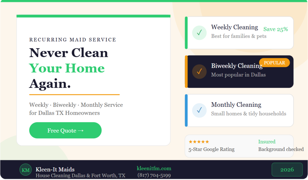 recurring maid service Dallas TX professional house cleaning Kleen-It Maids